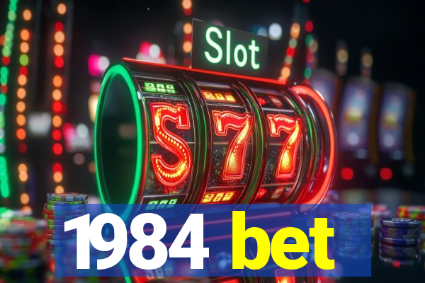 1984 bet